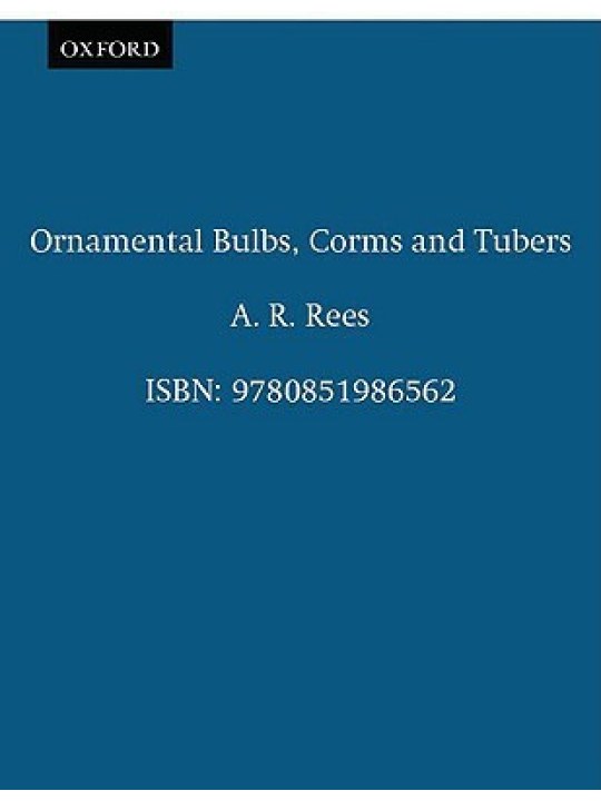 Ornamental Bulbs, Corms and Tubers 