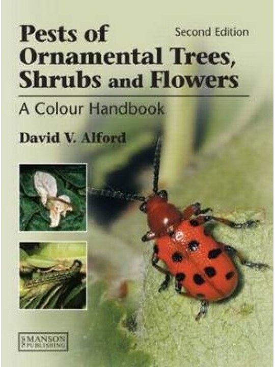 Pests of Ornamental Trees, Shrubs and Flowers (Εχθροί καλλωπιστικών δένδρων, θάμνων και λουλουδιών - έκδοση στα αγγλικά) 
