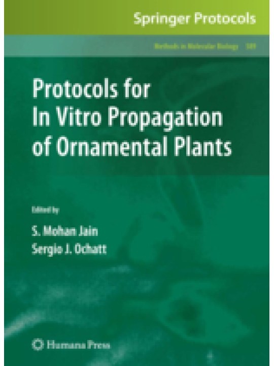 Protocols for In Vitro Propagation of Ornamental Plants (Πρωτόκολλα για In Vitro πολλαπλασιασμό καλλωπιστικών φυτών - έκδοση στα αγγλικά)