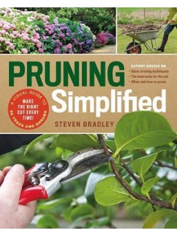 Pruning Simplified (Κλάδεμα δέντρων και θάμνων βήμα - βήμα - έκδοση στα αγγλικά) Pruning Simplified (Κλάδεμα δέντρων και θάμνων βήμα - βήμα - έκδοση στα αγγλικά)