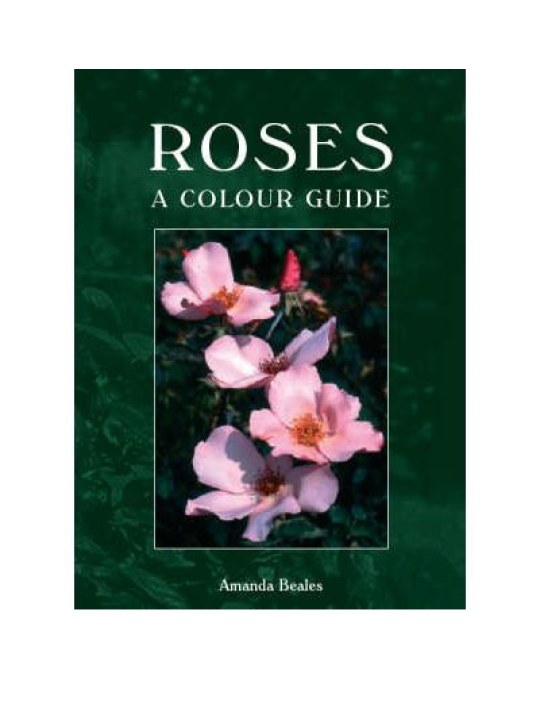 Roses: A Colour Guide (Τριαντάφυλλα - έκδοση στα αγγλικά)