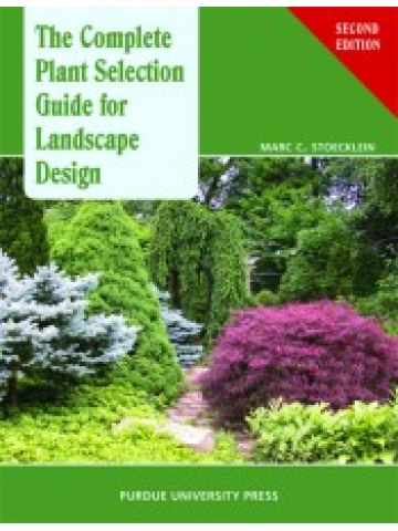 The Complete Plant Selection Guide for Landscape Design, 2nd edition (Επιλογή φυτών και αρχιτεκτονική τοπίου - έκδοση στα αγγλικά)