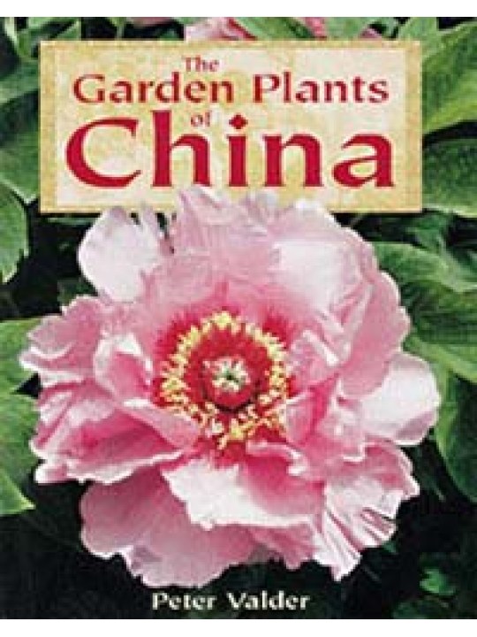 The Garden Plants of China
