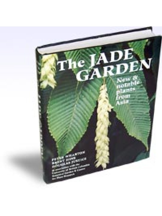 The Jade Garden, New and Notable Plants from Asia