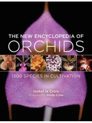 The New Encyclopedia of Orchids (Εγκυκλοπαίδεια ορχιδέων - έκδοση στα αγγλικά)