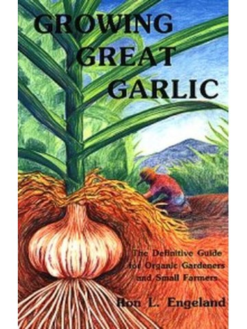 Growing Great Garlic (Καλλιέργεια σκόρδου - έκδοση στα αγγλικά) Growing Great Garlic (Καλλιέργεια σκόρδου - έκδοση στα αγγλικά)