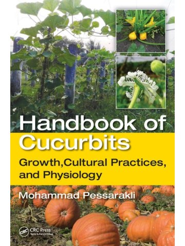 Handbook of Cucurbits (Καλλιέργεια κολοκυνθοειδών - έκδοση στα αγγλικά) Handbook of Cucurbits (Καλλιέργεια κολοκυνθοειδών - έκδοση στα αγγλικά)