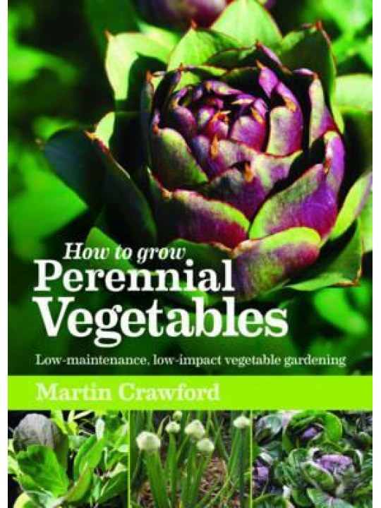 How to Grow Perennial Vegetables (Καλλιέργεια πολυετών λαχανικών - έκδοση στα αγγλικά) How to Grow Perennial Vegetables (Καλλιέργεια πολυετών λαχανικών - έκδοση στα αγγλικά)