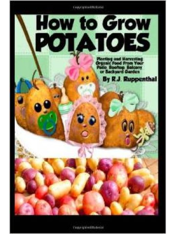 How to Grow Potatoes (Καλλιέργεια πατάτας για τον ερασιτέχνη - έκδοση στα αγγλικά) How to Grow Potatoes (Καλλιέργεια πατάτας για τον ερασιτέχνη - έκδοση στα αγγλικά)
