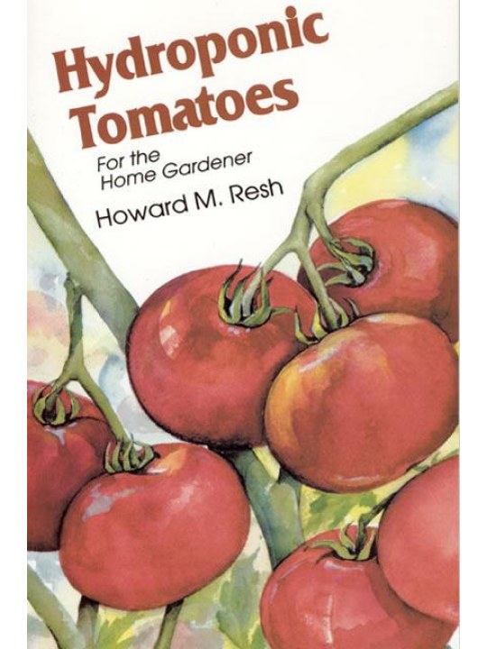 Hydroponic Tomatoes (Υδροπονική καλλιέργεια τομάτας για τον ερασιτέχνη - έκδοση στα αγγλικά)