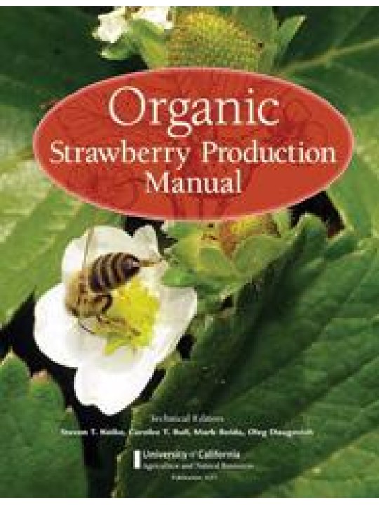 Organic Strawberry Production Manual (Βιολογική καλλιέργεια φράουλας - έκδοση στα αγγλικά)