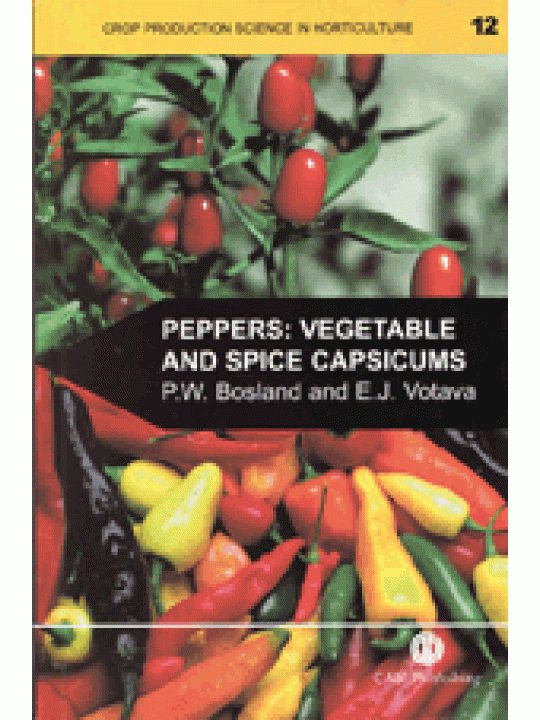 Peppers: Vegetable and Spice Capsicums