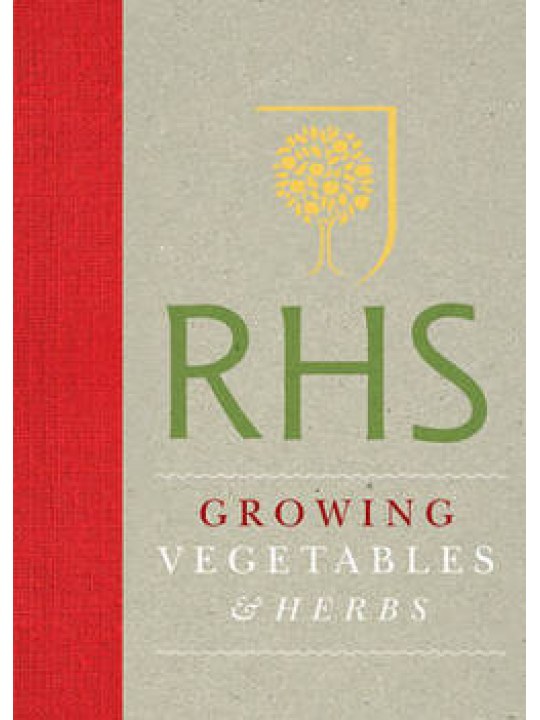Royal Horticultural Society Growing Vegetables and Herbs (Καλλιέργεια λαχανικών και αρωματικών φυτών - έκδοση στα αγγλικά)