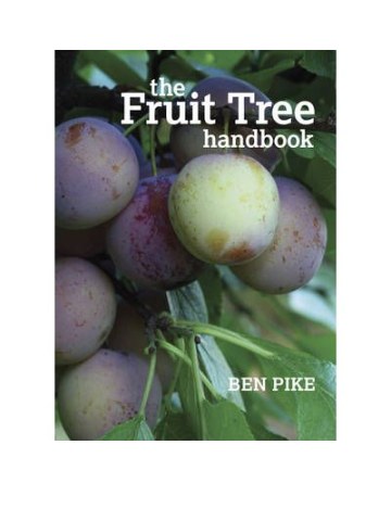 The Fruit Tree Handbook (Εγχειρίδιο οπωροφόρων δένδρων - έκδοση στα αγγλικά) The Fruit Tree Handbook (Εγχειρίδιο οπωροφόρων δένδρων - έκδοση στα αγγλικά)