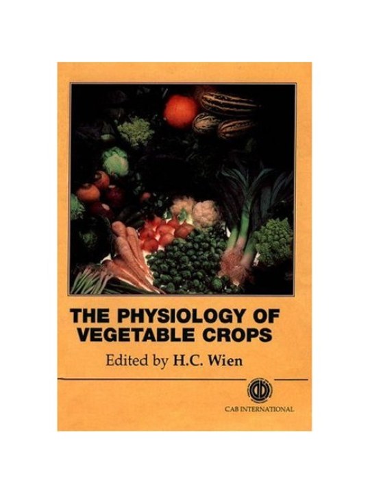 The Physiology of Vegetable Crops 