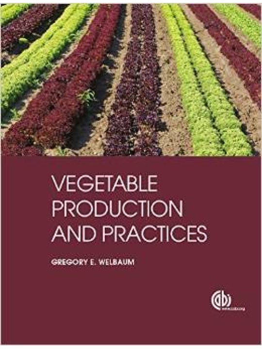 Vegetable Production and Practices (Λαχανοκομία - έκδοση στα αγγλικά)