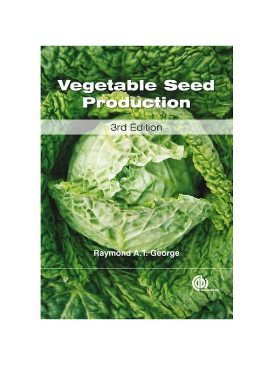 Vegetable Seed Production, 3rd Edition