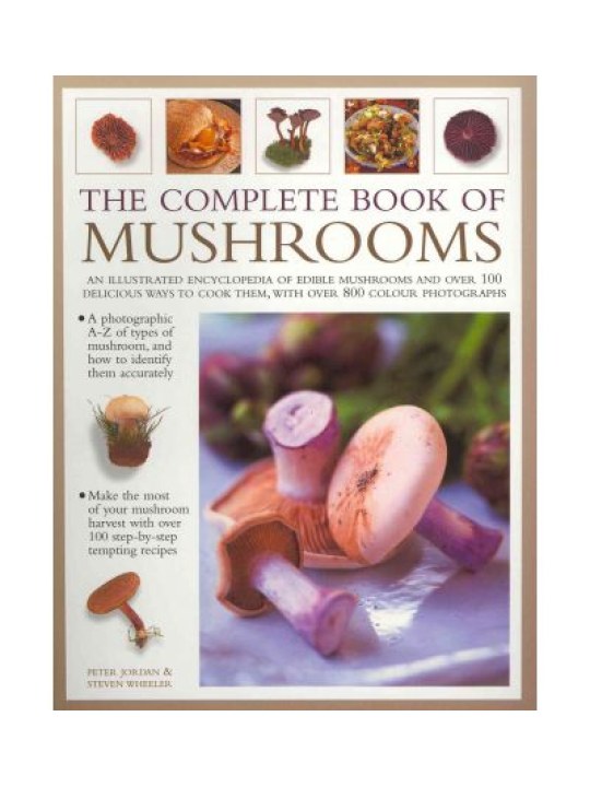 The Complete Book of Mushrooms (Έγχρωμη εγκυκλοπαίδεια μανιταριών - έκδοση στα αγγλικά) The Complete Book of Mushrooms (Έγχρωμη εγκυκλοπαίδεια μανιταριών - έκδοση στα αγγλικά)