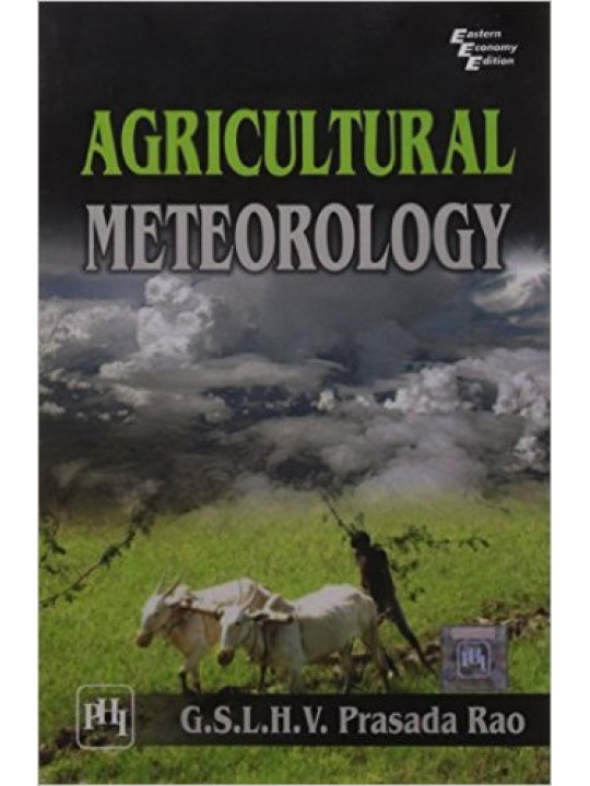 Agricultural Meteorology (Γεωργική μετεωρολογία - έκδοση στα αγγλικά) Agricultural Meteorology (Γεωργική μετεωρολογία - έκδοση στα αγγλικά)