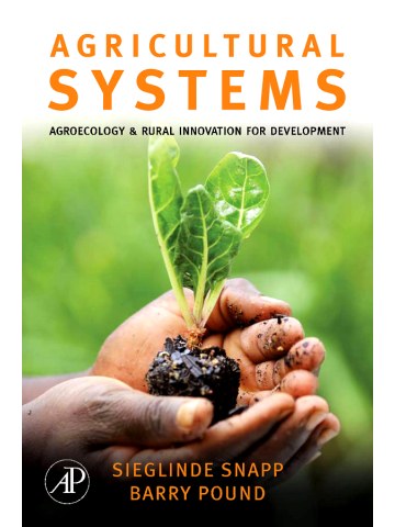 Agricultural Systems: Agroecology and Rural Innovation for Development (Γεωργικά συστήματα - έκδοση στα αγγλικά) Agricultural Systems: Agroecology and Rural Innovation for Development (Γεωργικά συστήματα - έκδοση στα αγγλικά)