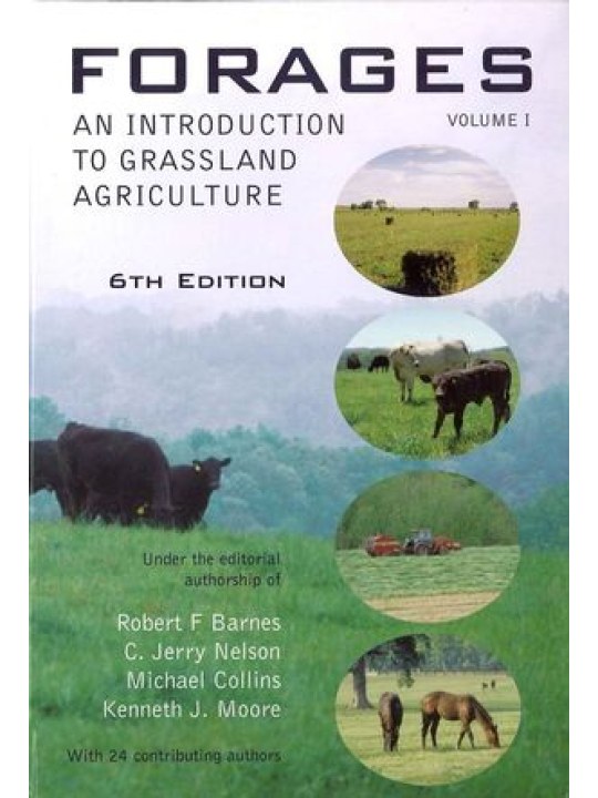 Forages, Volume I, An Introduction to Grassland Agriculture, 6th Edition