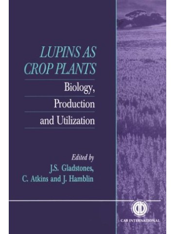 Lupins as Crop Plants: Biology, Production and Utilization (Καλλιέργεια λούπινου - έκδοση στα αγγλικά)