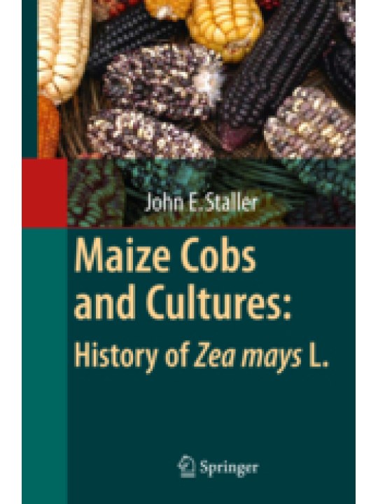 Maize Cobs and Cultures: History of Zea mays L.