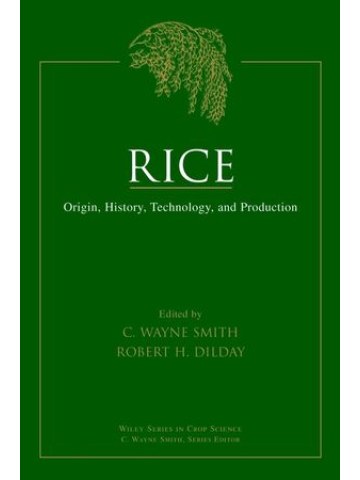 Rice: Origin, History, Technology, and Production (Ρύζι - έκδοση στα αγγλικά)