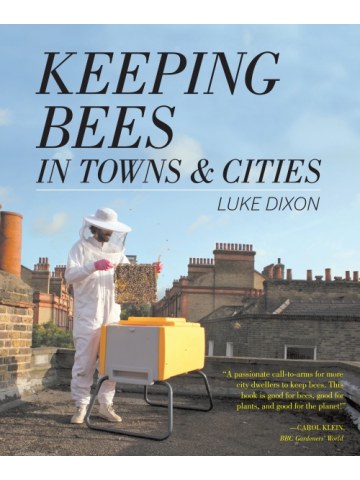 Keeping Bees in Towns and Cities (Μελισσοκομία στις πόλεις - έκδοση στα αγγλικά) Keeping Bees in Towns and Cities (Μελισσοκομία στις πόλεις - έκδοση στα αγγλικά)
