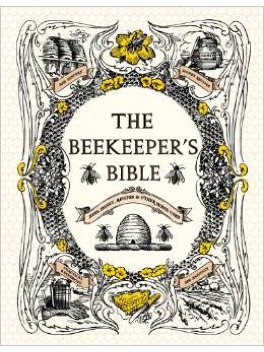 The Beekeeper's Bible (Μελισσοκομία - έκδοση στα αγγλικά)