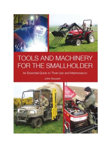 Tools and Machinery for the Smallholder Tools and Machinery for the Smallholder
