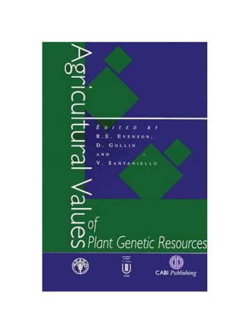 Agricultural Values of Plant Genetic Resources Agricultural Values of Plant Genetic Resources