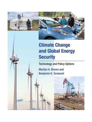 Climate Change and Global Energy Security (Κλιματική αλλαγή και παγκόσμια ενεργειακή ασφάλεια - έκδοση στα αγγλικά) Climate Change and Global Energy Security (Κλιματική αλλαγή και παγκόσμια ενεργειακή ασφάλεια - έκδοση στα αγγλικά)