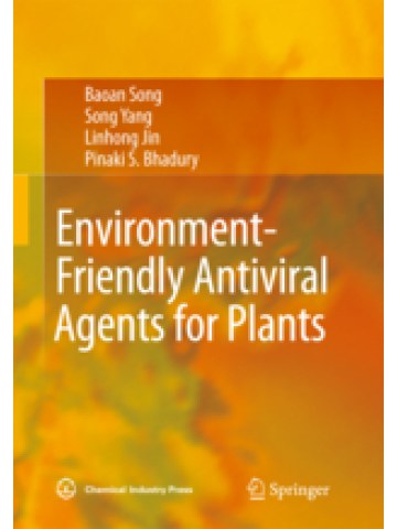 Environment-Friendly Antiviral Agents for Plants (Φιλικοί προς το περιβάλλον αντιικοί παράγοντες για τα φυτά - έκδοση στα αγγλικά) Environment-Friendly Antiviral Agents for Plants (Φιλικοί προς το περιβάλλον αντιικοί παράγοντες για τα φυτά - έκδοση στα αγγλικά)