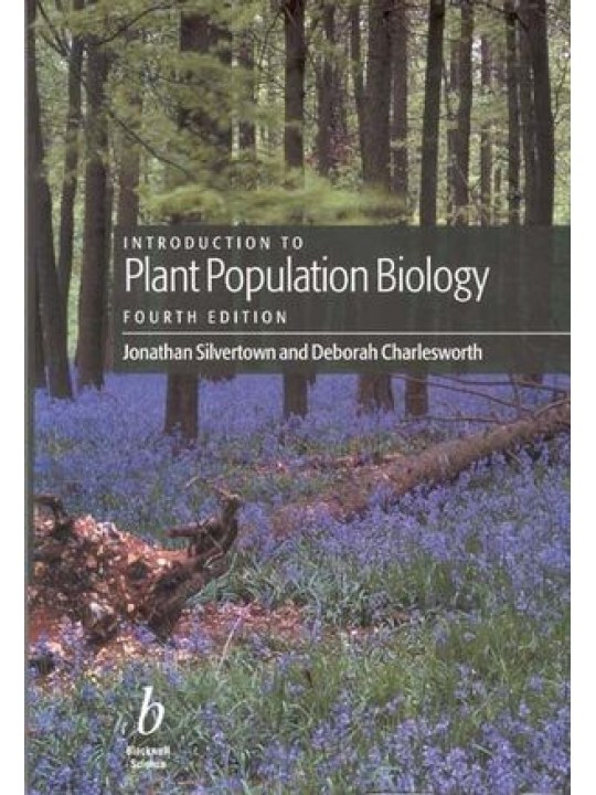 Introduction to Plant Population Biology, 4th Edition (Εισαγωγή στη βιολογία φυτικού πληθυσμού - έκδοση στα αγγλικά) Introduction to Plant Population Biology, 4th Edition (Εισαγωγή στη βιολογία φυτικού πληθυσμού - έκδοση στα αγγλικά)