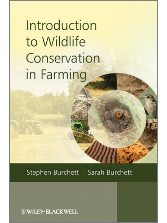 Introduction to Wildlife Conservation in Farming (Εισαγωγή στη διατήρηση της άγριας ζωής στη γεωργία - έκδοση στα αγγλικά) Introduction to Wildlife Conservation in Farming (Εισαγωγή στη διατήρηση της άγριας ζωής στη γεωργία - έκδοση στα αγγλικά)