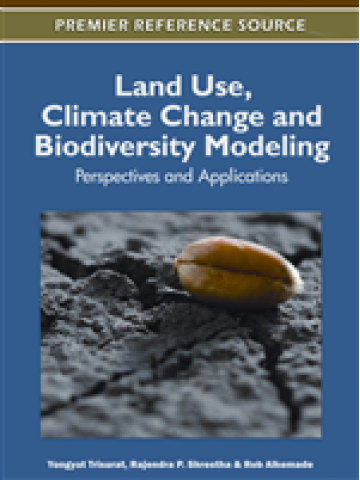 Land Use, Climate Change and Biodiversity Modeling Land Use, Climate Change and Biodiversity Modeling