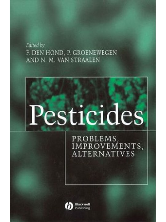 Pesticides: Problems, Improvements, Alternatives Pesticides: Problems, Improvements, Alternatives