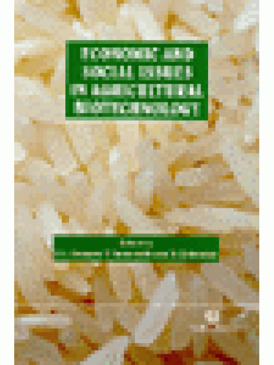 Economic and Social Issues in Agricultural Biotechnology