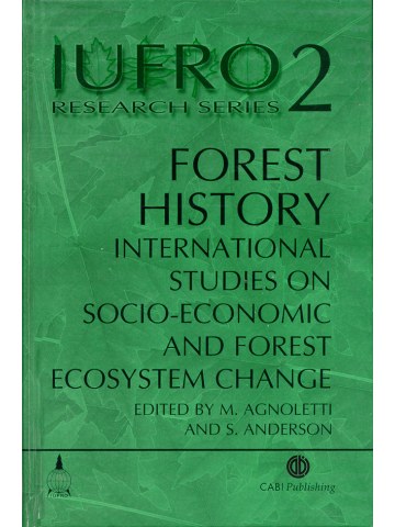 Forest History: International Studies on Socioeconomic and Forest Ecosystem Change (Δασική ιστορία - έκδοση στα αγγλικά) Forest History: International Studies on Socioeconomic and Forest Ecosystem Change (Δασική ιστορία - έκδοση στα αγγλικά)
