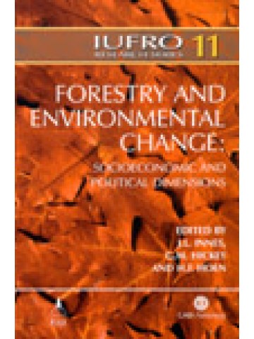 Forestry and Environmental Change: Socioeconomic and Political Dimensions (Δασολογία και περιβαλλοντική αλλαγή - έκδοση στα αγγλικά) Forestry and Environmental Change: Socioeconomic and Political Dimensions (Δασολογία και περιβαλλοντική αλλαγή - έκδοση στα αγγλικά)