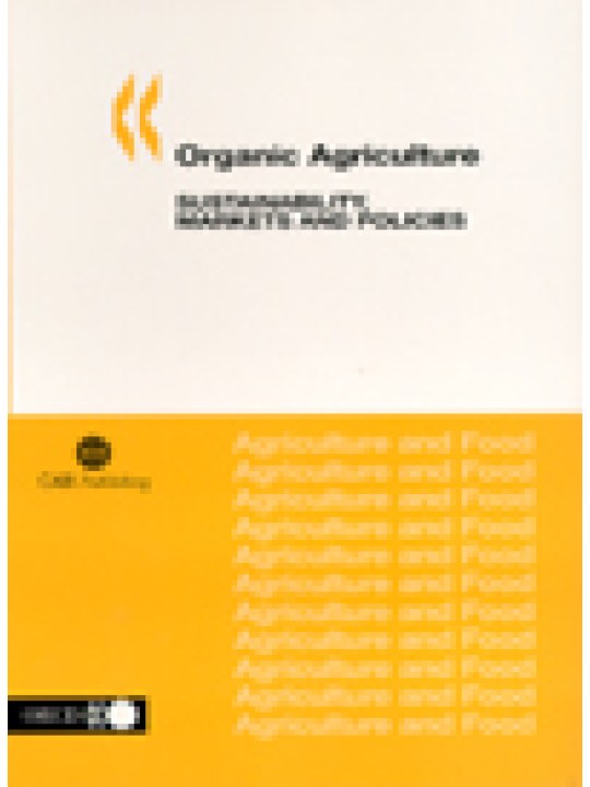 Organic Agriculture: Sustainability, Markets and Policies (Βιολογική γεωργία - έκδοση στα αγγλικά)