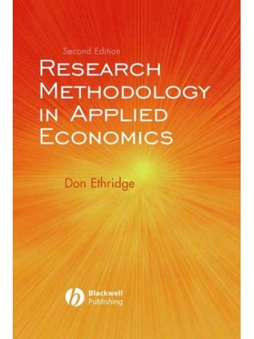 Research Methodology in Applied Economics, 2nd Edition (Μεθοδολογία έρευνας στα εφαρμοσμένα οικονομικά - έκδοση στα αγγλικά) Research Methodology in Applied Economics, 2nd Edition (Μεθοδολογία έρευνας στα εφαρμοσμένα οικονομικά - έκδοση στα αγγλικά)
