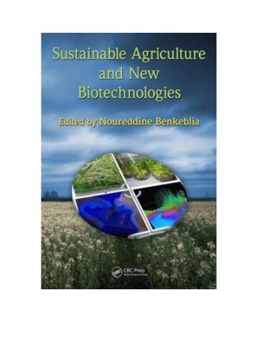 Sustainable Agriculture and New Biotechnologies (Αειφορική γεωργία και νέα βιοτεχνολογία - έκδοση στα αγγλικά) Sustainable Agriculture and New Biotechnologies (Αειφορική γεωργία και νέα βιοτεχνολογία - έκδοση στα αγγλικά)