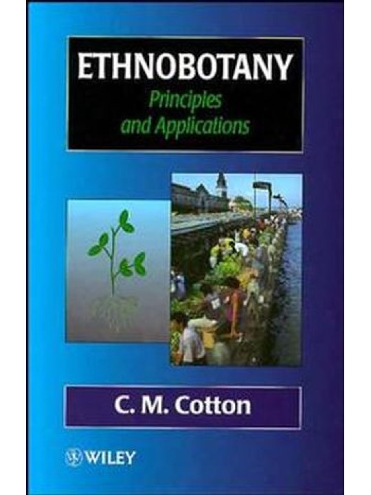 Ethnobotany: Principles and Applications (Εθνοβοτανική - έκδοση στα αγγλικά)