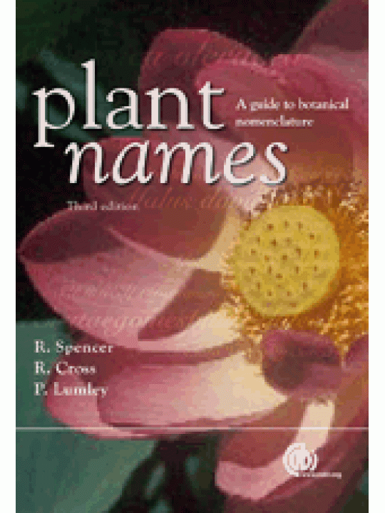 Plant Names, 3rd Edition: A Guide to Botanical Nomenclature (Ονόματα φυτών - έκδοση στα αγγλικά) Plant Names, 3rd Edition: A Guide to Botanical Nomenclature (Ονόματα φυτών - έκδοση στα αγγλικά)