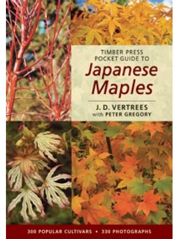 Timber Press Pocket Guide to Japanese Maples Timber Press Pocket Guide to Japanese Maples