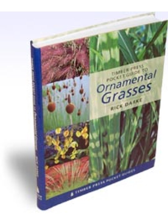 Timber Press Pocket Guide to Ornamental Grasses (Καλλωπιστικές χλόες - έκδοση στα αγγλικά)