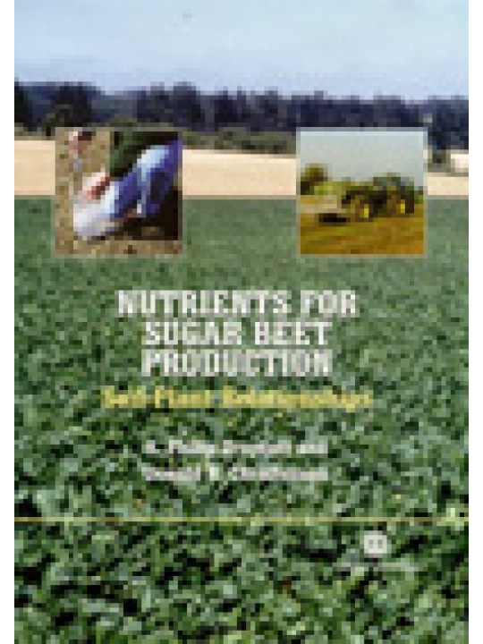 Nutrients for Sugar Beet Production: Soil-Plant Relationships