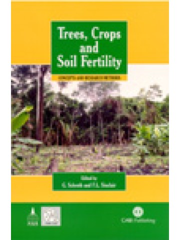 Trees, Crops and Soil Fertility: Concepts and Research Methods  Trees, Crops and Soil Fertility: Concepts and Research Methods
